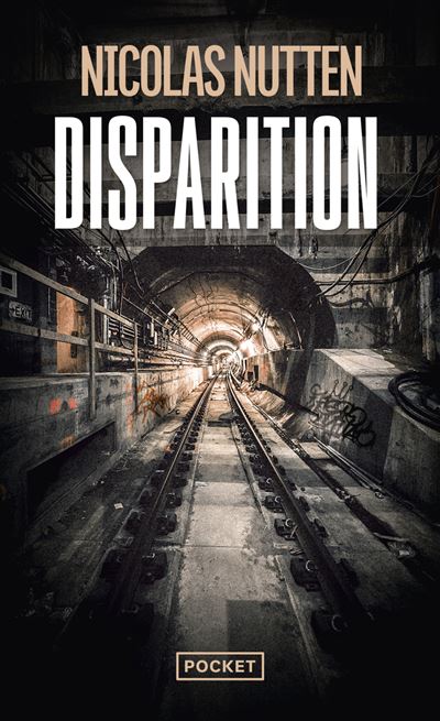 Disparition - Nicolas Nutten - Pocket - Poche - Roman - Pocket