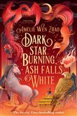 DARK STAR BURNING  ASH FALLS WHITE