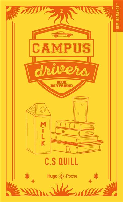 Campus drivers Tome 02 - poche relié jaspage ed.poche collector - C. S. Quill - Hugo Poche - Poche - Roman - Hugo Poche