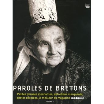 Paroles de bretons,2:petites phrases etonnantes entretiens - 1