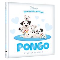 DISNEY - Mes Premières Histoires - Pongo aime sa famille