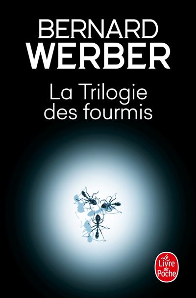 La Trilogie des fourmis - Bernard Werber - Broschur
