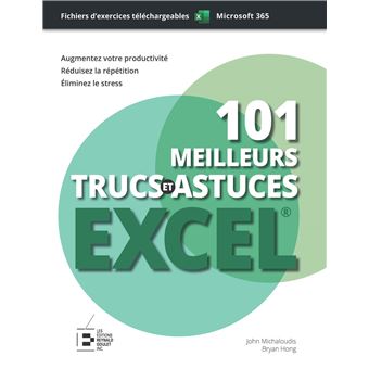 101 meilleurs trucs et astuces Excel : édition premium couleur