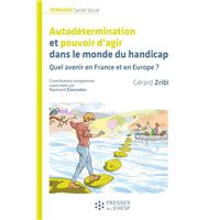 Autodétermination et pouvoir d'agir dans le monde du handicap