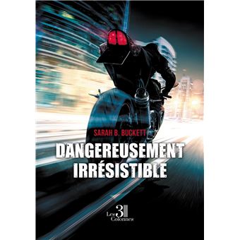 Dangereusement irrésistible - 1