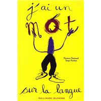 J'ai un mot sur la langue