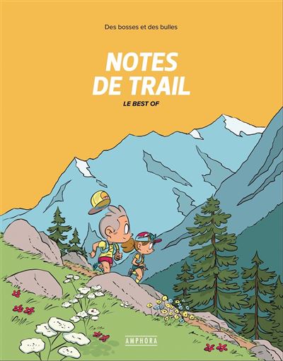 Notes de trail - Le best of - Matthieu Forichon - Amphora - cartonné - Bande dessinée