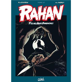 Rahan - Nouvelle édition : Rahan - Intégrale T17