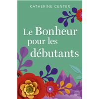 Le Bonheur pour les débutants