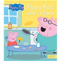 Peppa Pig - Peppa fait des crêpes