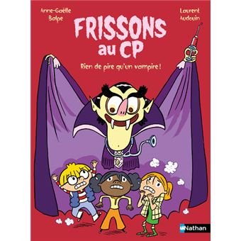 Frissons Au CP - Frissons au CP - Rien de pire qu'un vampire ! - 1