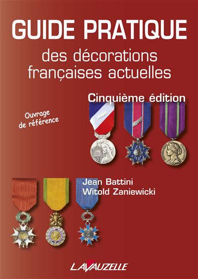 Guide pratique des décorations françaises actuelles - Witold Zaniewicki - broché