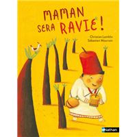 Maman sera ravie !