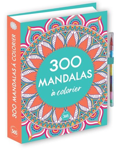 300 mandalas à colorier -  Collectif - Editions 365 - relié - Livre-jeu