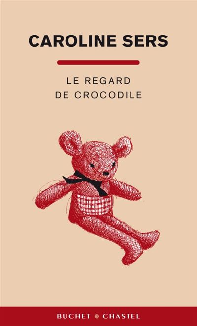 Le regard de crocodile - Caroline Sers - broché