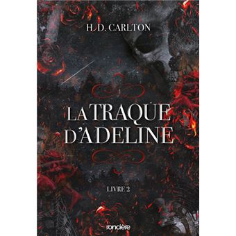 L'Ombre D'Adeline - La Traque d'Adeline - Tome 02 (broché) - H. D. Carlton, Chloe Beasley - broché - Achat Livre ou ebook | fnac