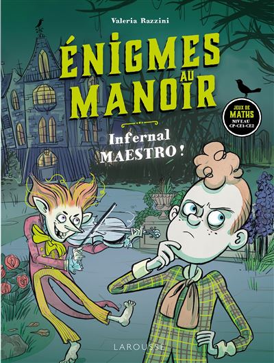 Enigmes au manoir - Infernal maestro ! - Collectif - Larousse - broché - Document jeunesse - Larousse