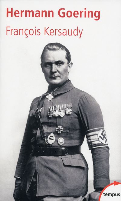 Hermann Goering, le deuxième homme du IIIe Reich - François Kersaudy (2025)