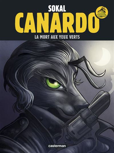 Une Enquête de l'Inspecteur Canardo - Tome 24 - La mort aux yeux verts