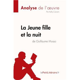 La Jeune Fille et la nuit de Guillaume Musso (Analyse de l'oeuvre)