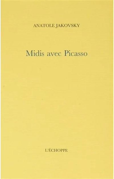 Midis avec Picasso - Pablo Picasso - L'echoppe Eds De - broché - Biographie