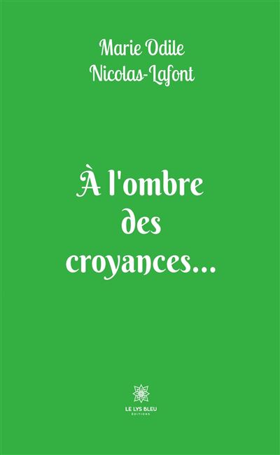 À l’ombre des croyances…