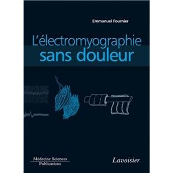 L'électromyographie sans douleur (volume 1)