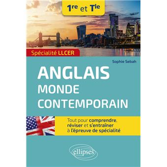 Spécialité LLCER. Anglais monde contemporain 1re et Tle