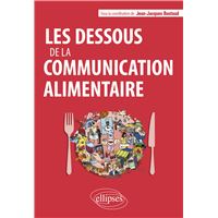 Les dessous de la communication alimentaire