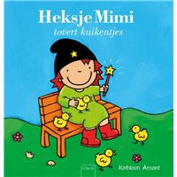 Heksje Mimi tovert kuikentjes