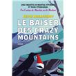 Le baiser des Crazy Moutains