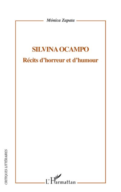 Silvina Ocampo Recits d'horreur et d'humour - Monica