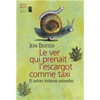 Le ver qui prenait l'escargot comme taxi