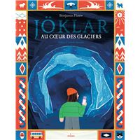Jöklar - Au coeur des glaciers