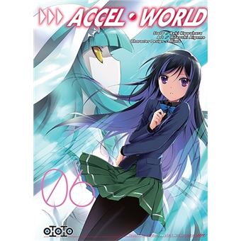 Accel world - Accel world, T06 - 1
