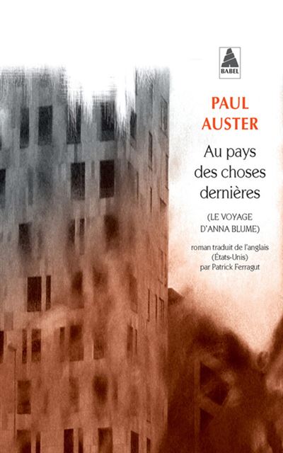 Au pays des choses dernières (Le Voyage d'Anna Blume) - Paul Auster - Actes sud - Poche - Roman