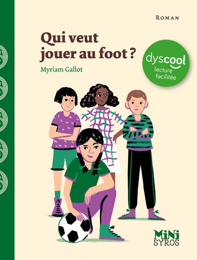 Qui veut jouer au foot ? - Dyscool - Myriam Gallot - broché