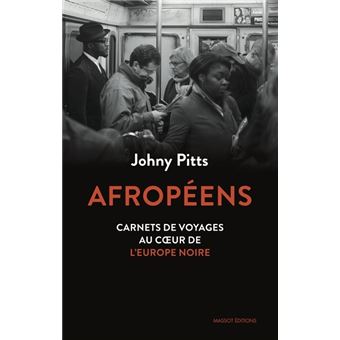 Afropéens - Carnets de voyages au coeur de l'Europe noire - 1