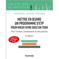 Mettre en oeuvre un programme d'ETP pour mieux vivre avec un TDAH