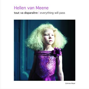 Hellen Van Meene Tout va disparaitre /anglais/allemand - relié