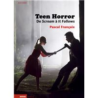 Teen Horror. De Scream à It Follows