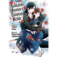 The Ayakashi Hunter's Tainted Bride 6