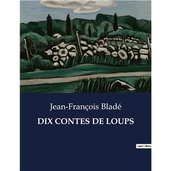 Dix contes de loups - 1