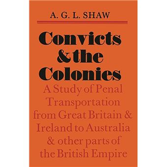 Convicts And The Colonies - 1