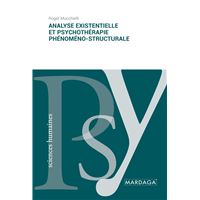 Analyse existentielle et psychothérapie phénoméno-structurale