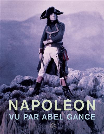 Napoléon vu par Abel Gance - 1