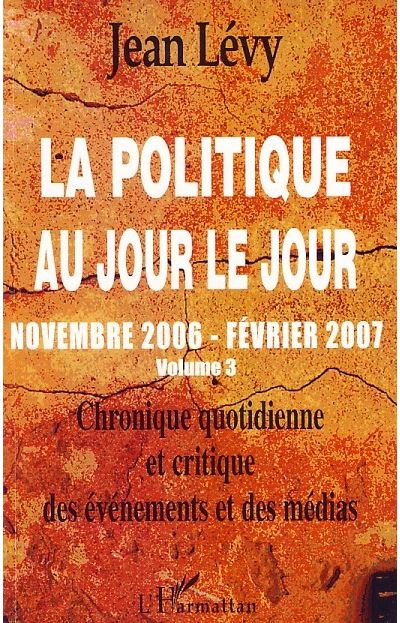 La politique au jour le jour (volume 3)