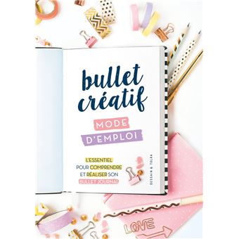 Bullet créatif, mode d'emploi - 1