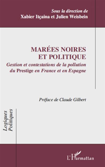 Marees noires et politique Gestion et contestations de la po