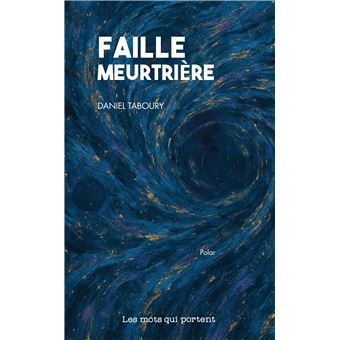 Faille meurtriere